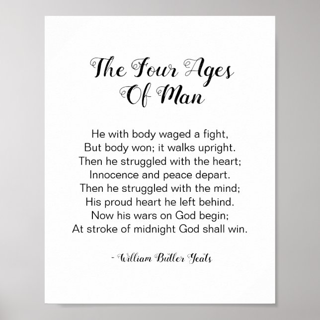  The Four Ages Of Man Poem by William Butler Yeats Poster (Front)