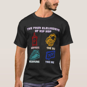 The Four Elements of Hip Hop T-Shirt