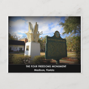 THE FOUR FREEDOMS MONUMENT - MADISON, FL POSTCARD