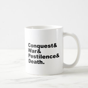 The Four Horsemen - Conquest War Pestilence Death Coffee Mug