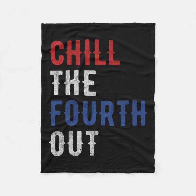 The Fourth Out Independence Usa Flag Funny 4th Of  Fleece Blanket (Front)
