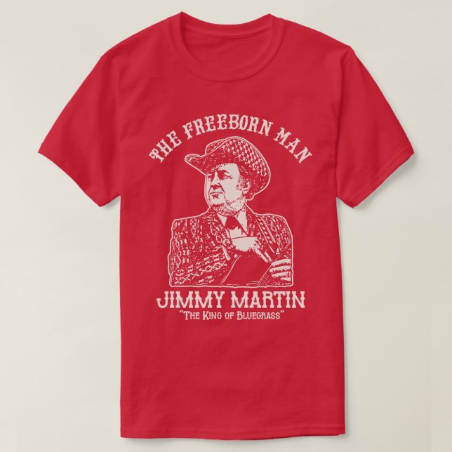 The Freeborn Man Jimmy Martin T-Shirt (Design Front)