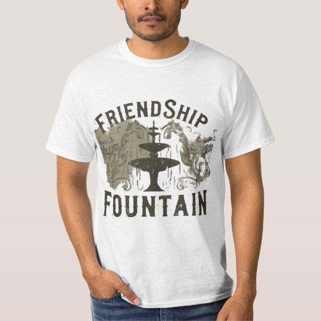The "Friendship Fountain" T-Shirt (Front)