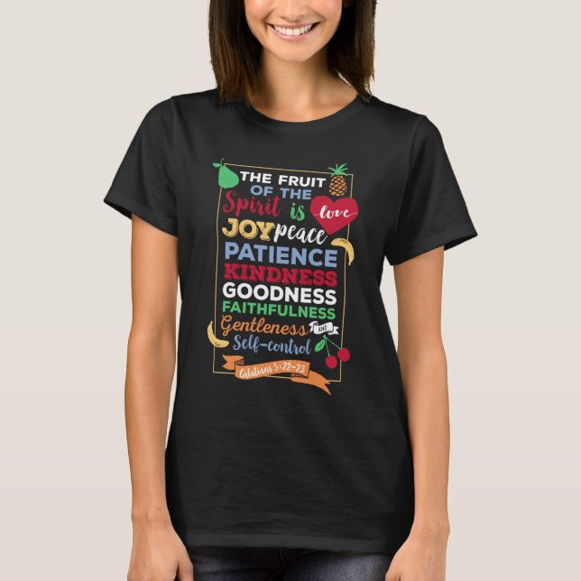 The fruit of the spirit Galatians 5 22 23 T-Shirt (Front)