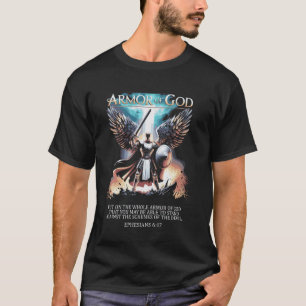 The Full Armor Of God - Ephesians 617 T-Shirt