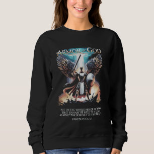 The Full Armour Of God - Ephesians 617 Sweatshirt