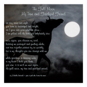 The Full Moon, My True and Faithful Friend ~ Poem Poster
