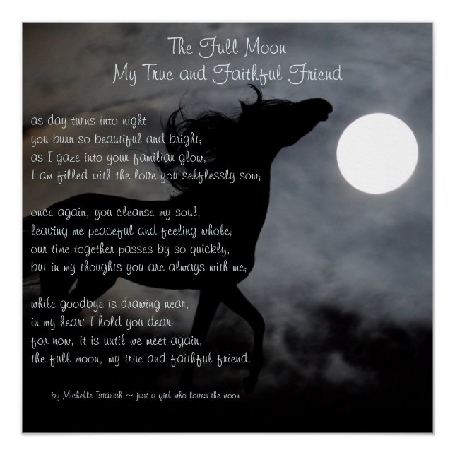 The Full Moon, My True and Faithful Friend ~ Poem Poster (Front)