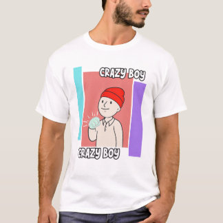 The Funny Crazy Boy Art  T-Shirt