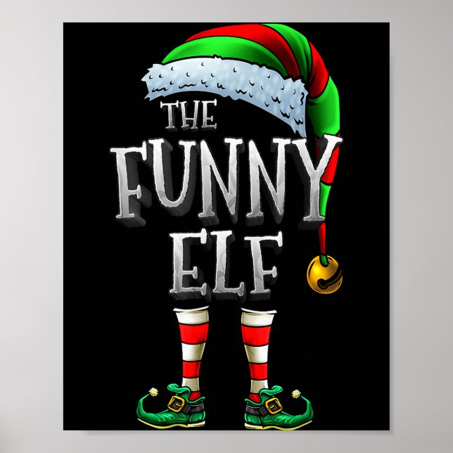 The Funny Elf Shirt Matching Family Funny Christma Poster (Front)
