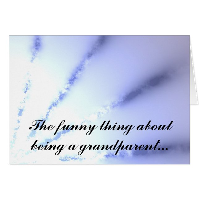 The funny thing about being a grandparent (Front Horizontal)