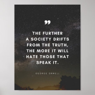 The further a society drifts from the truth ... poster