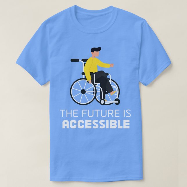 the future accessible T-Shirt (Design Front)