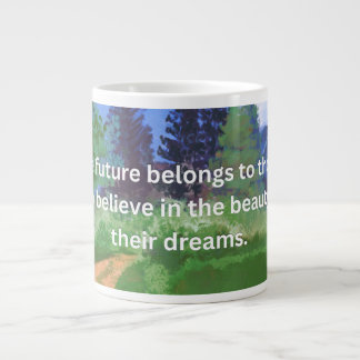 'The Future Belongs to Those Who Believe' Large Coffee Mug