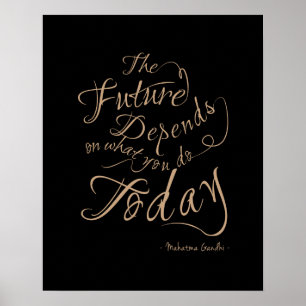 The Future Depends - Inspirational Poster 16x20