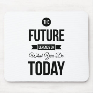 The Future Inspirational Quotes White Mouse Mat