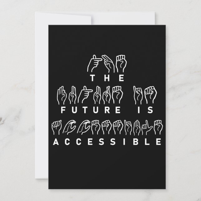 The Future Is Accessible ASL Sign Language (Front)