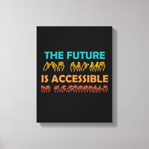 The Future Is Accessible ASL Sign Language