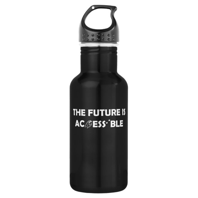 The Future Is Accessible ASL Sign Language Braille 532 Ml Water Bottle (Front)