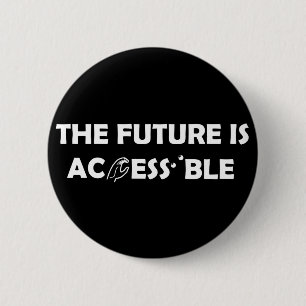 The Future Is Accessible ASL Sign Language Braille 6 Cm Round Badge