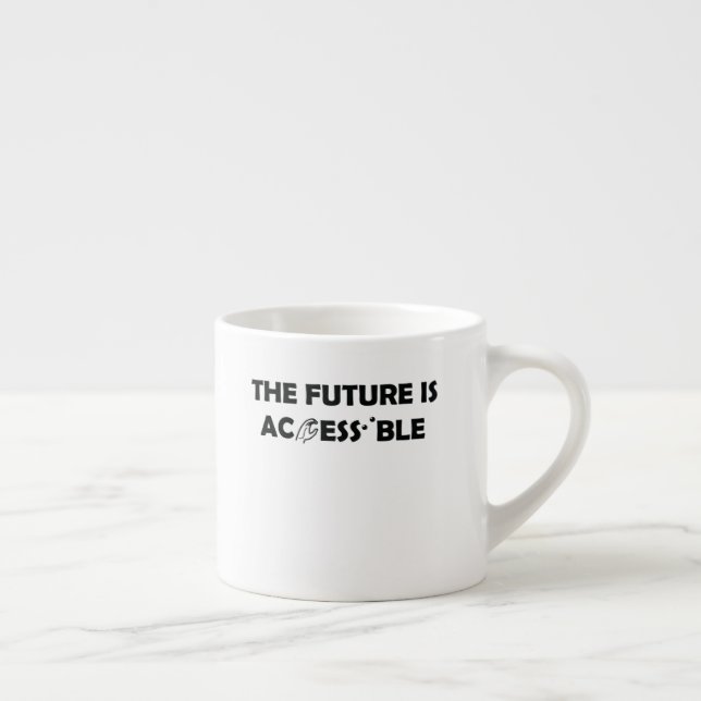 The Future Is Accessible ASL Sign Language Braille Espresso Cup (Right)