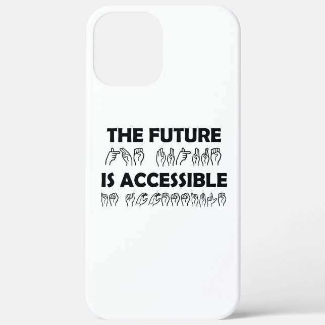 The Future Is Accessible ASL Sign Language Case-Mate iPhone Case (Back)