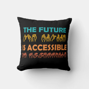 The Future Is Accessible ASL Sign Language Cushion