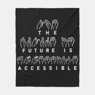 The Future Is Accessible ASL Sign Language Fleece Blanket