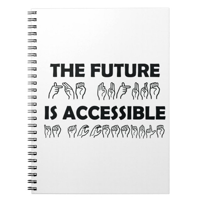 The Future Is Accessible ASL Sign Language Notebook (Front)