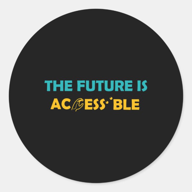 The Future Is Accessible Braille American Sign Lan Classic Round Sticker (Front)