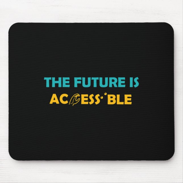 The Future Is Accessible Braille American Sign Lan Mouse Mat (Front)