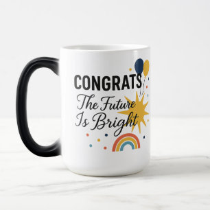 The Future Is Bright – Congrats Heat Reveal Mug 