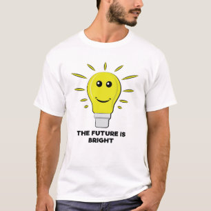The Future Is Bright - Funny Bulb Pun T-Shirt