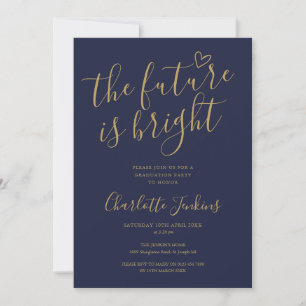 The Future Is Bright Gold Script Graduation Party Invitation