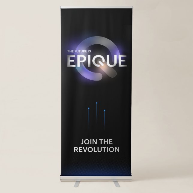 The Future Is Epique Retractable Banner (Front)