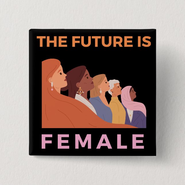 The Future Is Female 15 Cm Square Badge (Front)