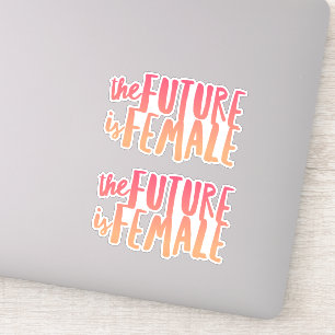 The Future is Female (2) Vinyl Sticker
