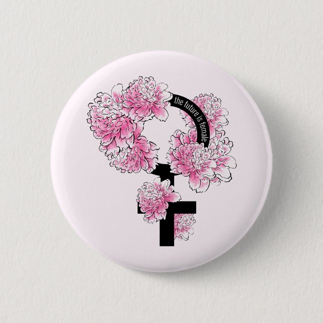 The Future is Female 6 Cm Round Badge (Front)