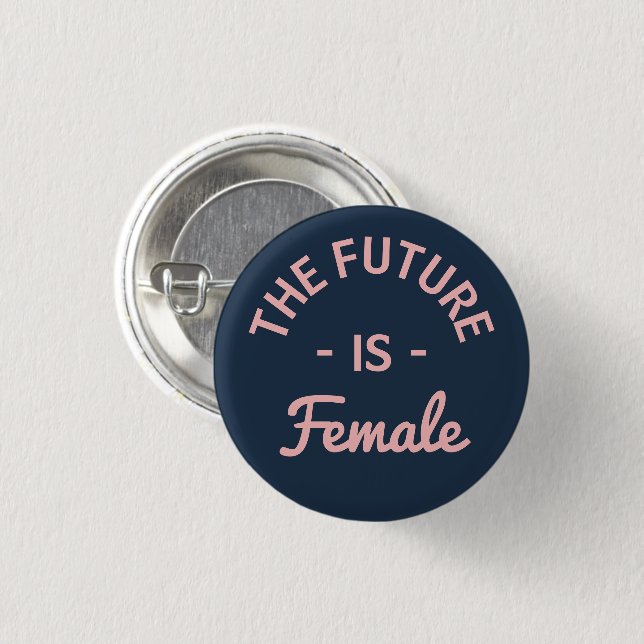 "The Future Is Female" Feminist 3 Cm Round Badge (Front & Back)