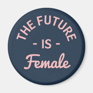 "The Future Is Female" Feminist Magnet