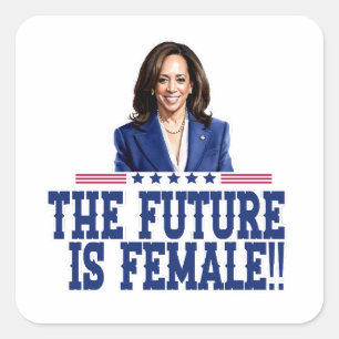 The Future Is Female Kamala Harris Square Sticker