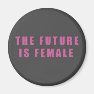 The Future Is Female Magnet