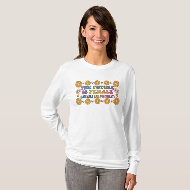 The Future is Female, Male, non binary T-Shirt (Front Full)