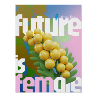 The Future Is Female Poster – Bright Edition