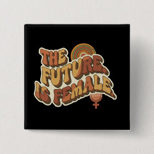 The Future is Female Retro 70s Feminist Typography 15 Cm Square Badge