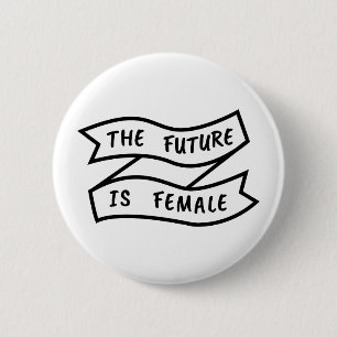 The Future Is Female Ribbon 6 Cm Round Badge
