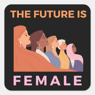 The Future Is Female Square Sticker