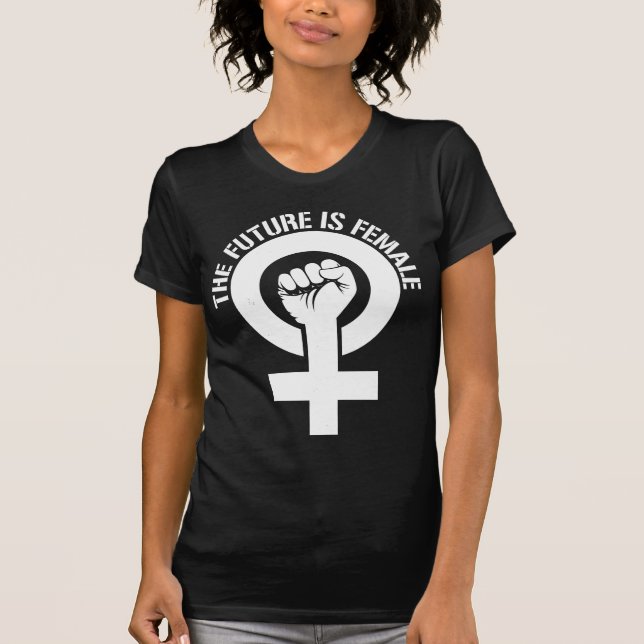 THE FUTURE IS FEMALE T-Shirt (Front)