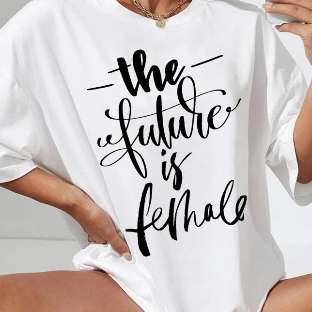 The Future is Female T-Shirt (Creator Uploaded)