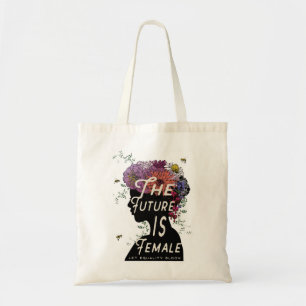 The Future Is Female - Tote Bag